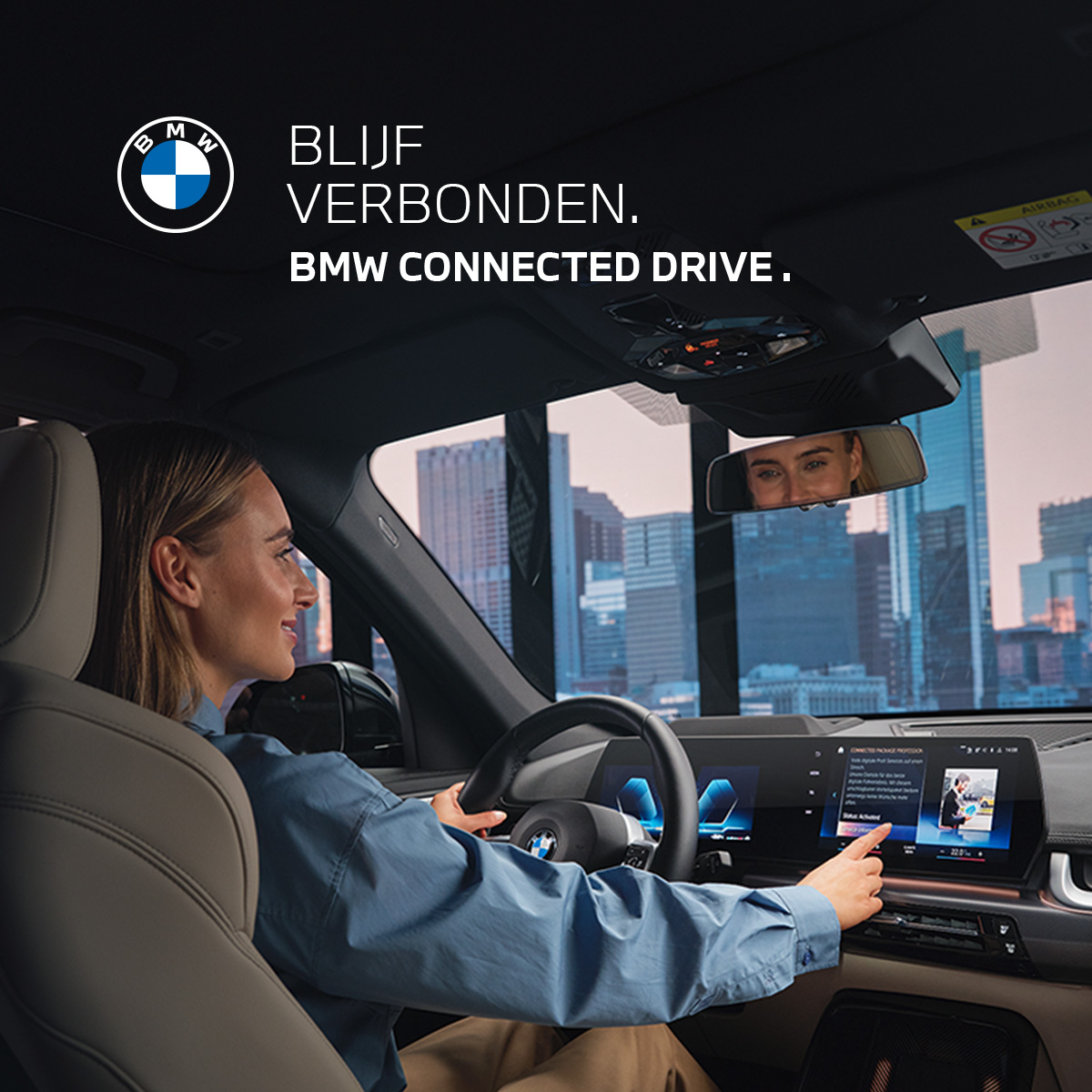 BLIJF VERBONDEN. BMW CONNECTED DRIVE.